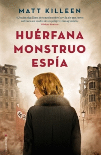 Huérfana. Monstruo. Espía, De Killeen, Matt. Roca Editorial En Español