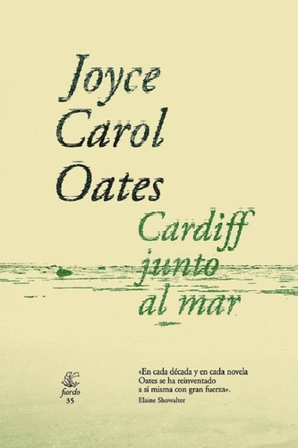 Cardiff Junto Al Mar - Joyce Carol Oates - Fiordo