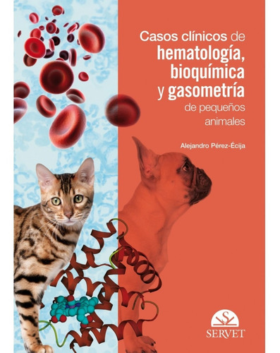 Casos Clínicos De Hematología, Bioquímica Y Gasometría