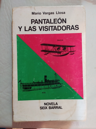 Pantaleon Y Las Visitadoras Vargas Llosa 1° Edición 1973