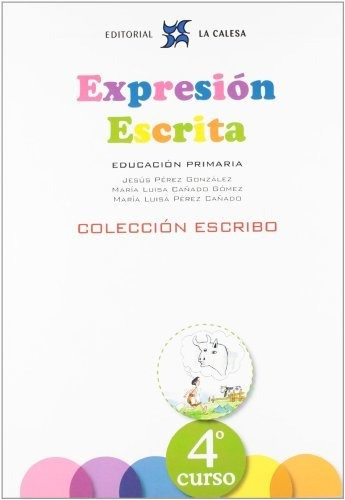 Expresión Escrita 4. Colección Escribo. La Calesa - 97884810