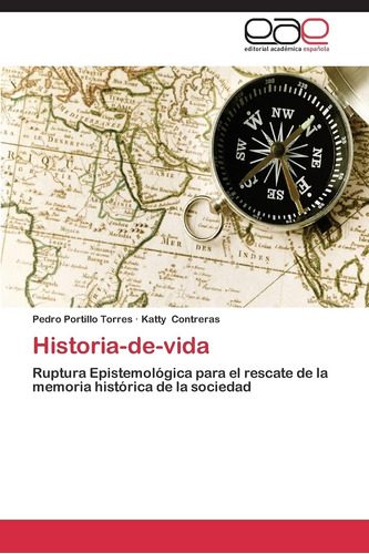 Libro: Historia-de-vida: Ruptura Epistemológica Resc
