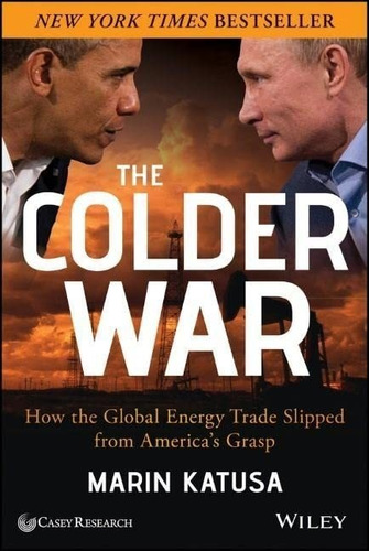 Book : The Colder War How The Global Energy Trade Slipped..
