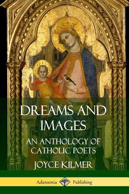Libro Dreams And Images: An Anthology Of Catholic Poets -...