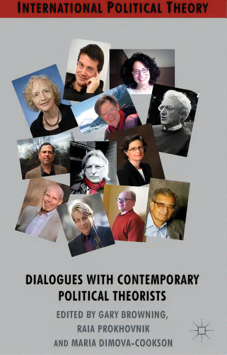 Dialogues With Contemporary Political Theorists, De Browning, G.. Editorial Springer Nature, Tapa Dura En Inglés