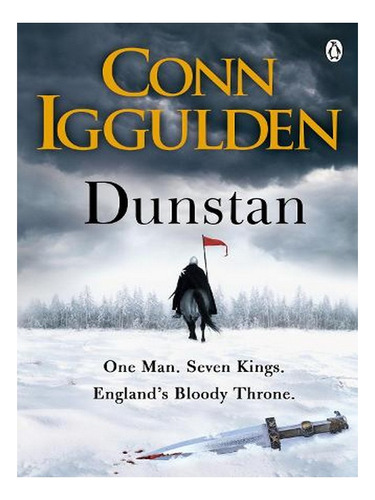 Dunstan: One Man. Seven Kings. England's Bloody Throne. Ew01