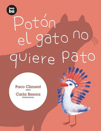 Poton El Gato No Quiere Pato - Climent,paco