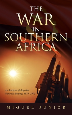 Libro The War In Southern Africa: An Analysis Of Angolan ...