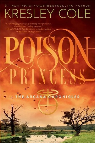 Book : Poison Princess (arcana Chronicles, Book 1) - Cole,.