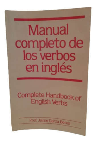 Libro Manual Completo De Los Verbos En Ingles.