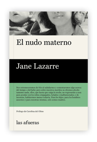 El Nudo Materno. Jane Lazarre. Las Afueras