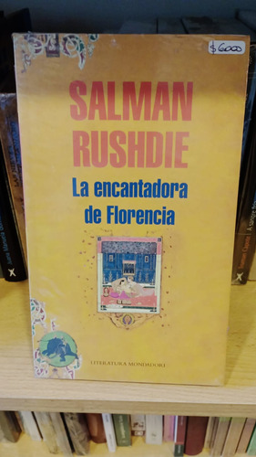 La Encantadora De Florencia - Salman Rushdie - Ed Modadori