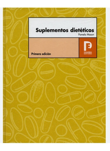 Libro Suplementos Dietéticos Pamela Mason 1 Tomo