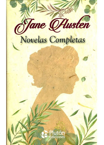 Novelas Completas. Colección Oro Jane Austen