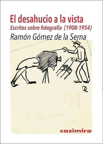 Tras El Desahucio, De Gómez De La Serna, Ramón. Editorial Casimiro Libros, Tapa Blanda En Español