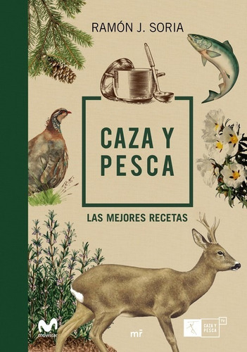 Libro Caza Y Pesca - Soria, Ramon J.