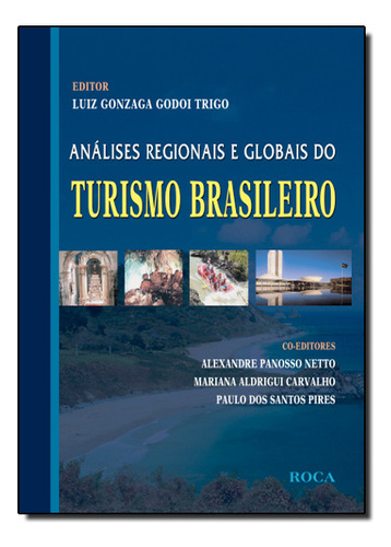 Livro Análises Regionais E Globais Do Turismo Brasileiro