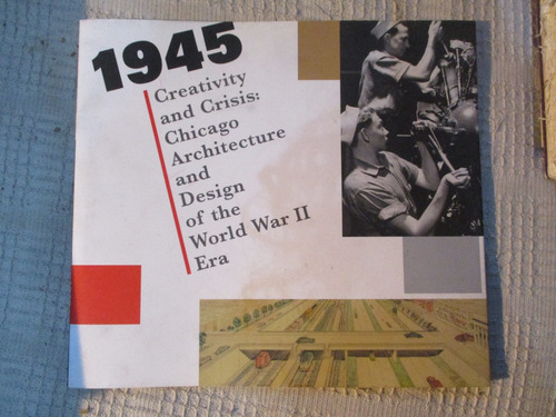 The Art Institute Of Chicago.-- 1945 Creativity And Crisis