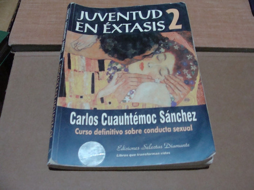 Juventud En Extasis 2 , Año 1997 , Carlos Cuauhtémoc Sánchez