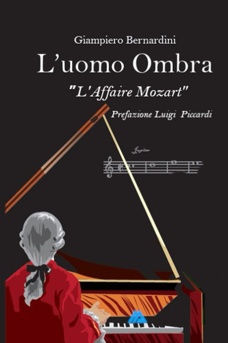 Libro: L  Uomo Ombra: L Affaire Mozart (storie In Nera) (ita