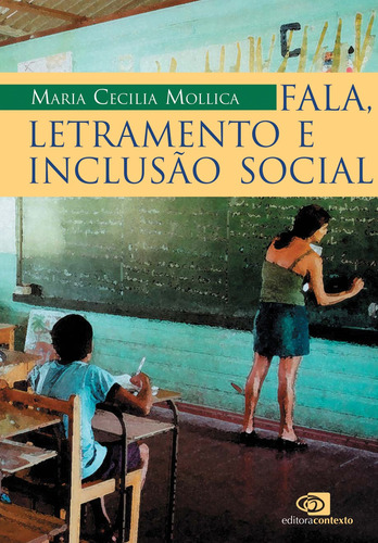 Fala, letramento e inclusão social, de Mollica, Maria Cecilia. Editora Pinsky Ltda, capa mole em português, 2007