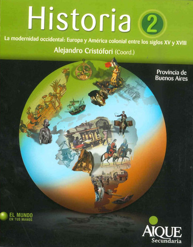 Historia 2  El Mundo En Tus Manos - Prov Bs As -por Aique