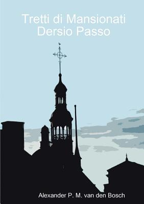 Libro Tretti Di Mansionati Dersio Passo - Van Den Bosch, ...