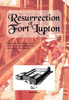 Libro Resurrection Of Fort Lupton - Hubert, Arnold