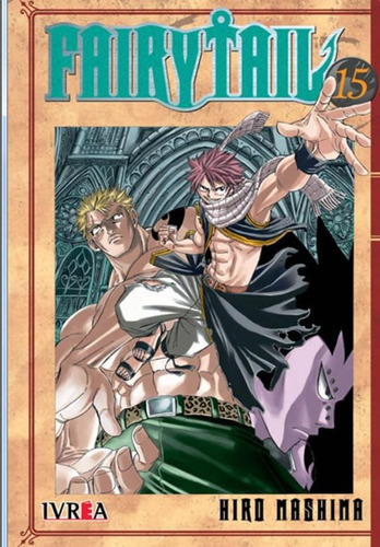 Fairy Tail 15, De Hiro Mashima. Serie Fairy Tail, Vol. 15. Editorial Ivrea, Tapa Blanda En Español, 2018