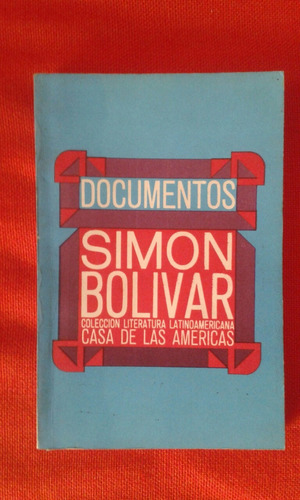 Libro Documentos Simón Bolívar /  Casa De Las Américas