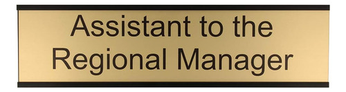 Assistant To The Regional Manager - Placa De Escritorio De 2