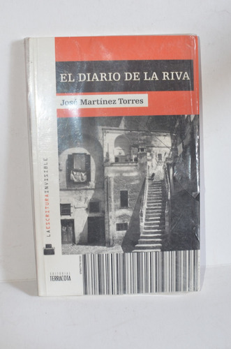 El Diario De La Riva José Martínez Torres Ed. Terracota