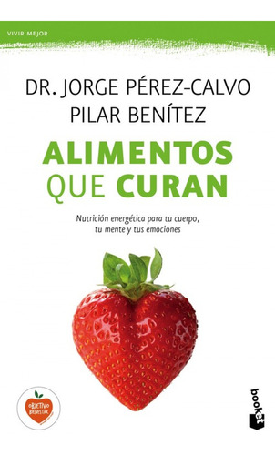 Libro - Aliemntos Que Curan 