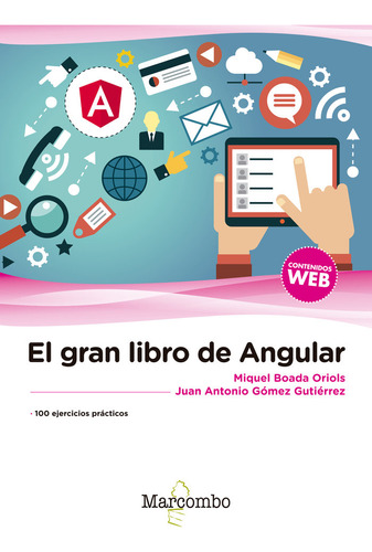 Gran Libro De Angular,el - Miquel Boada Oriols Y Juan Ant...