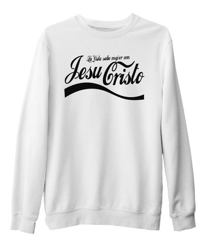 Sudadera Suéter La Vida Sabe Mejor Frase Cristiana Unisex 