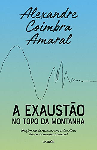 Libro Exaustao No Topo Da Montanha,a