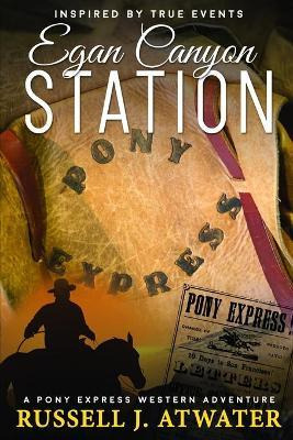 Libro Egan Canyon Station : (a Pony Express Western Adven...