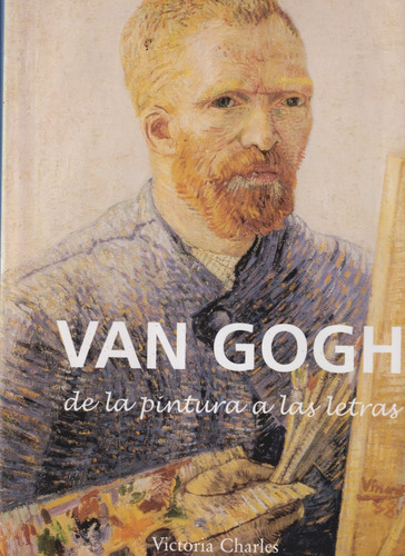 Van Gogh De La Pintura A Las Letras