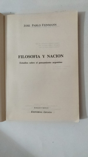 Filosofia Y Nacion-jose Pablo Feinmann-ed.legasa-(72) (Usado)
