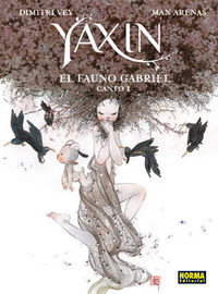 Yaxin - El Fauno De Gabriel Canto I ( Libro Original )