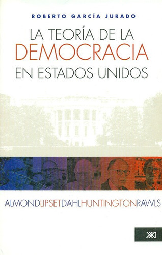 Libro La Teoria De La Democracia En Estados Unidos