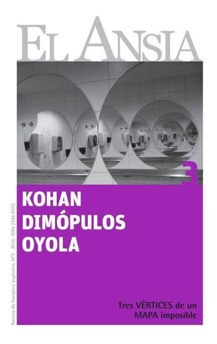 Revista El Ansia - N° 3: Kohan / Dimópulos / Oyola