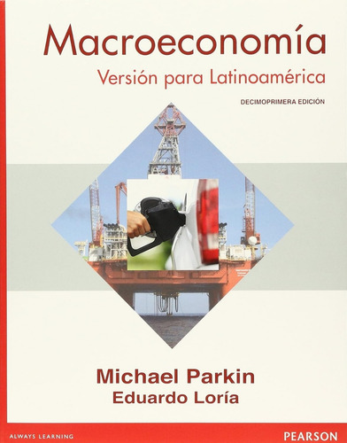 Macroeconomia. Version Para Latinoamerica. Bachillerato / 11