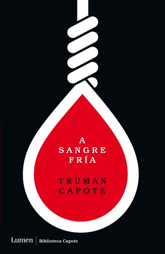 A Sangre Fria*. - Truman Capote