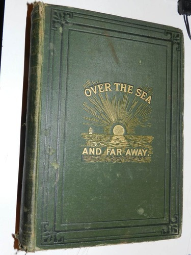 Over The Sea And Far Away - Thomas Woodbine Hinchliff (1876)