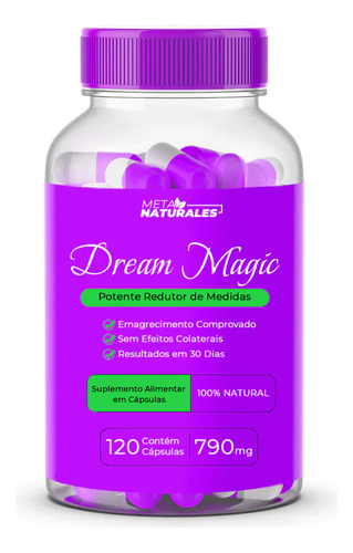 Dream Magic - Potente Redutor De Medidas - 120 Cáps 