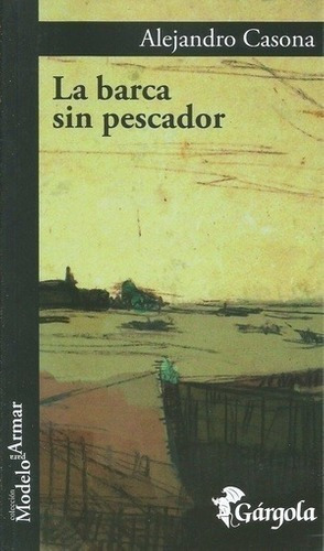 Libro - La Barca Sin Pescador - Alejandro Casona