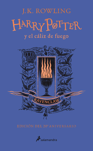 Harry Potter 4: Y El Cáliz De Fuego - Ravenclaw - Rowling