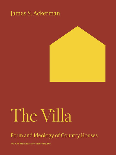 Libro: The Villa: Form And Ideology Of Country Houses (the A