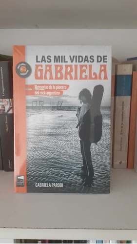 Las Mil Vidas De Gabriela - Gabriela Parodi